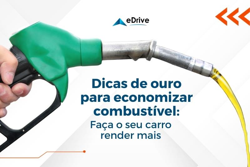 Dicas de Ouro para Economizar Combustível: Faça o Seu Carro Render Mais