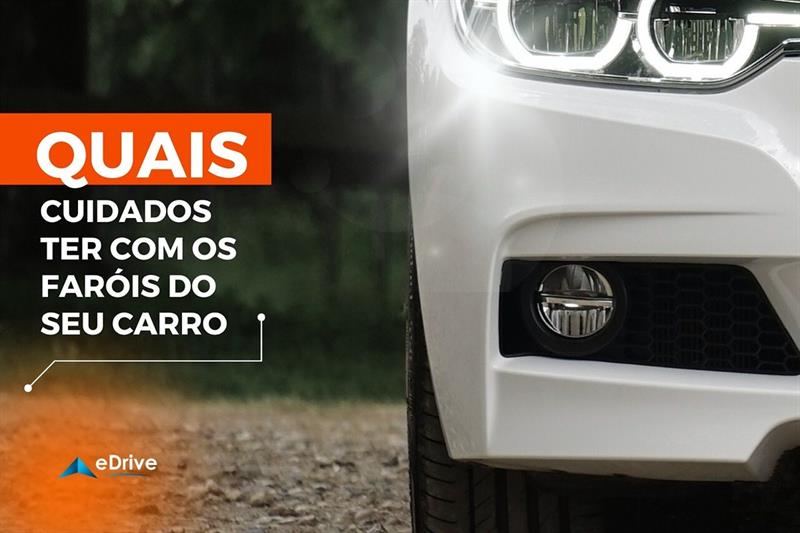 Quais cuidados ter com os faróis do seu carro?